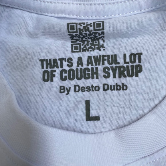 That’s a awful lot of cough syrup tshirt - Picture 2 of 7